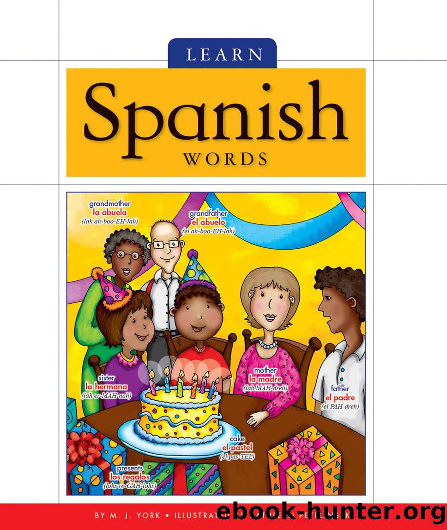 Learn Spanish Words by M. J. York