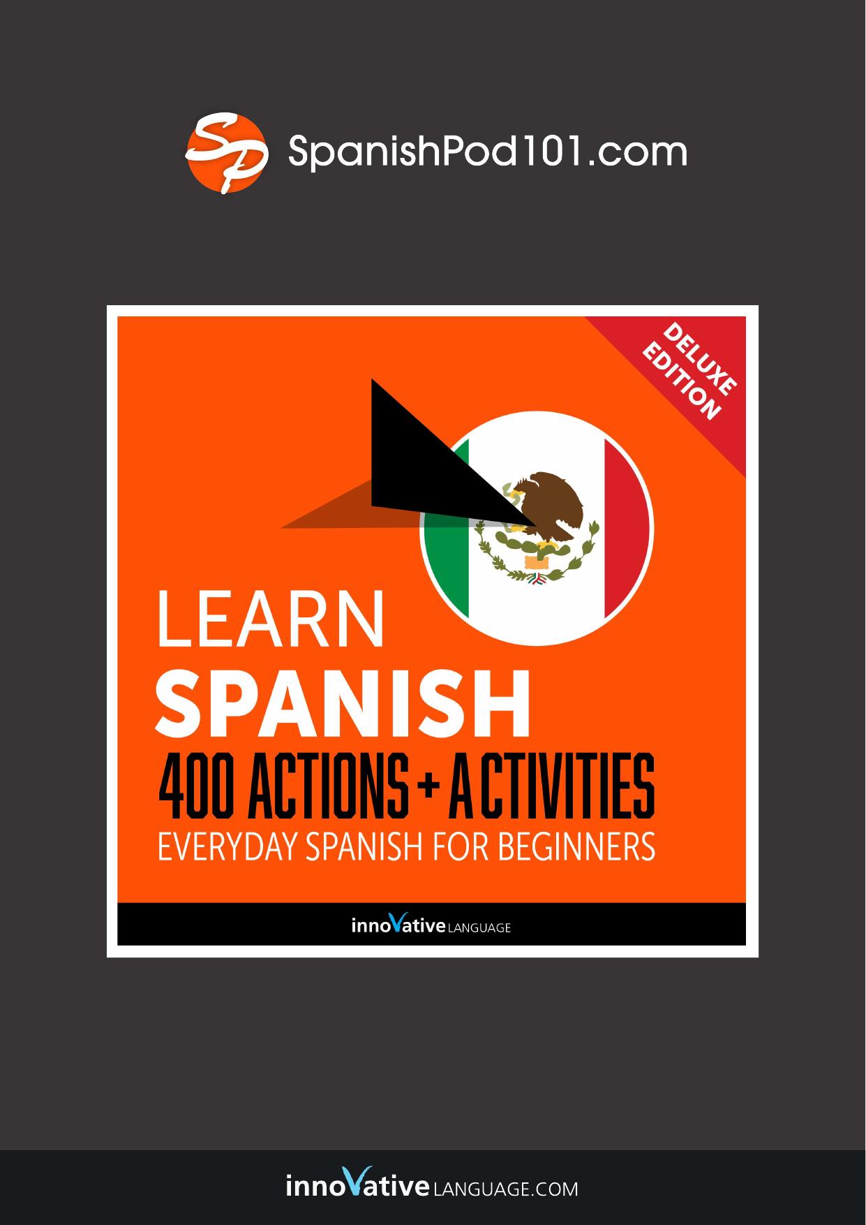 Learn Spanish: 400 Actions + Activities by Innovative Language Learning LLC