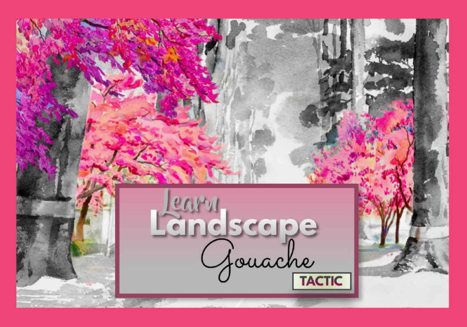Learn Strategically Landscape Gouache Tactic by coll