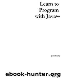 Learn To Program with Java by John Smiley