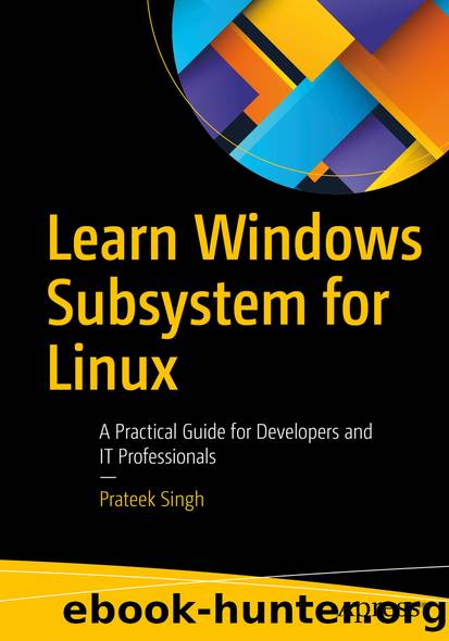 Learn Windows Subsystem for Linux by Prateek Singh