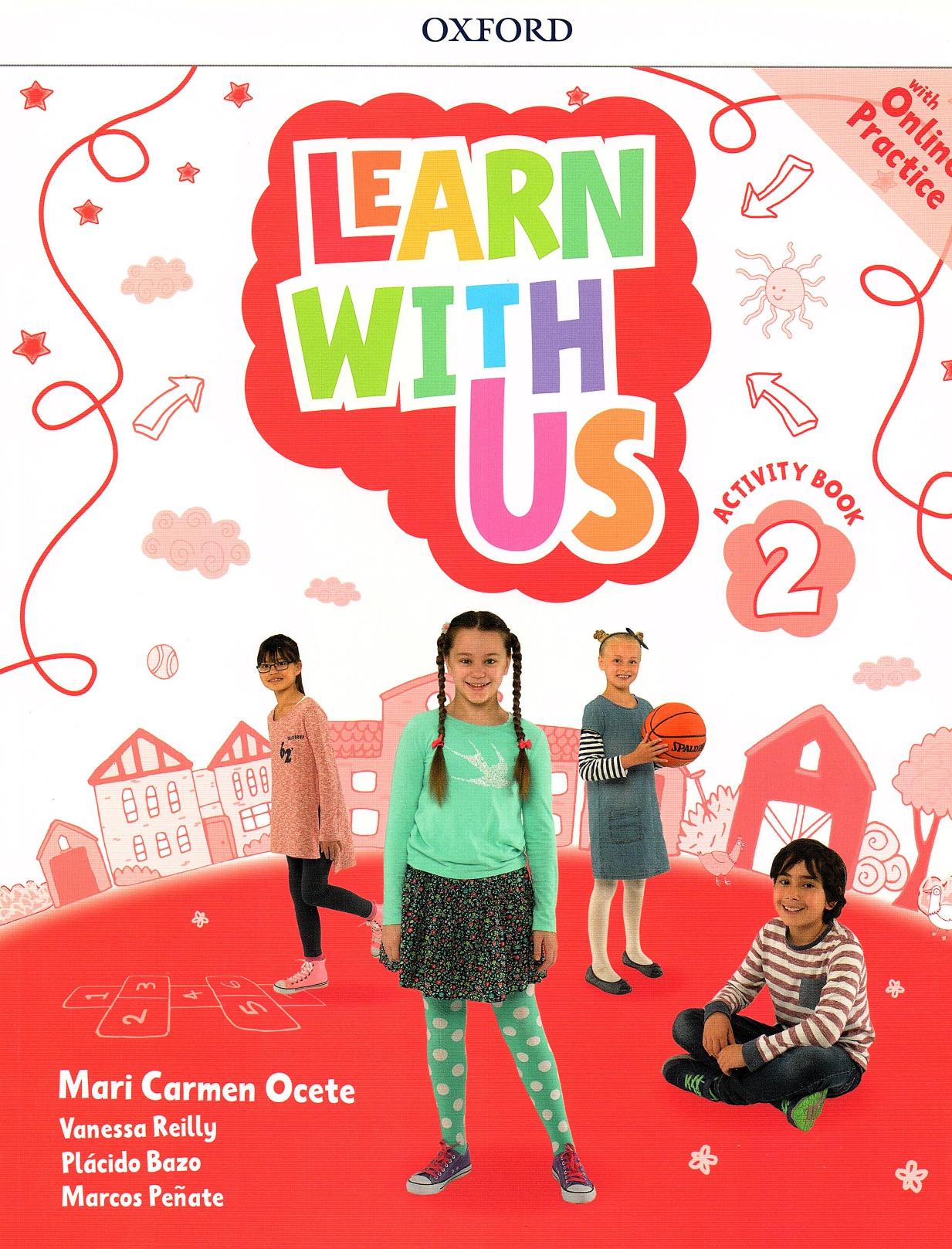 Learn With Us: Level 2: Activity Book with Online Practice by Mari Carmen Ocete Vanessa Reilly Placido Bazo Marcos Penate