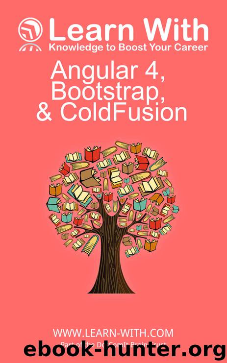 Learn With: Angular4, Bootstrap, and ColdFusion by Jeffry Houser & Jeffry Houser