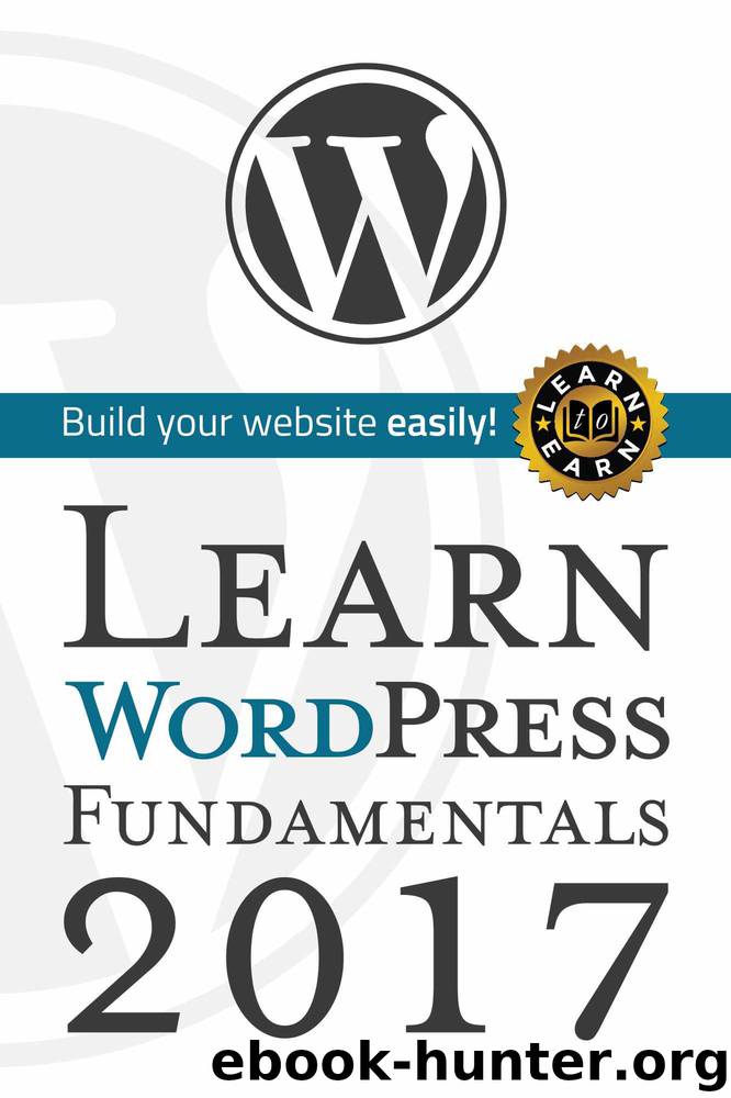 Learn Wordpress Fundamentals 2017: Build You Website Easily With Wordpress by Blerton Abazi