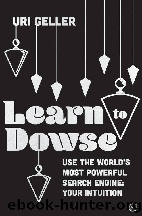 Learn to Dowse by Uri Geller