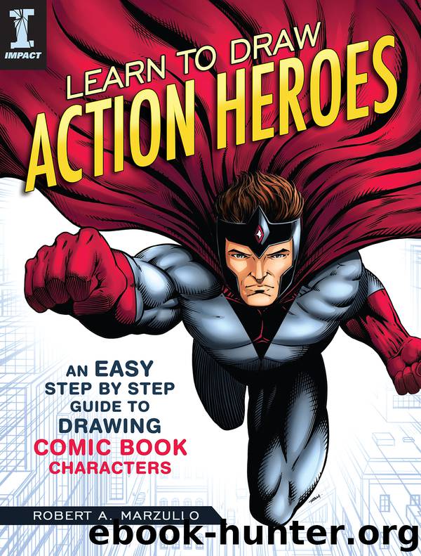 Learn to Draw Action Heroes by Robert Marzullo
