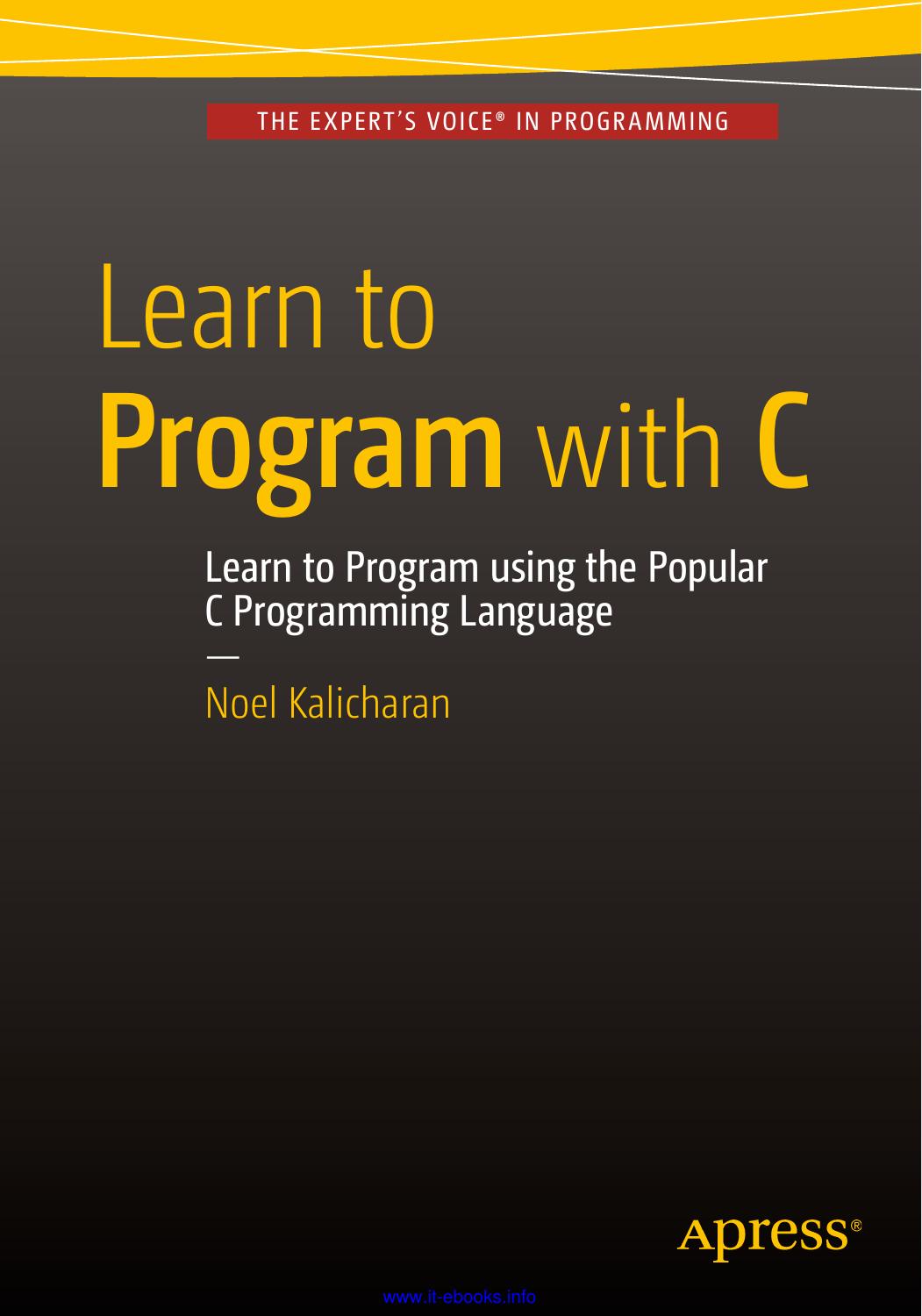 Learn to Program with C by Unknown