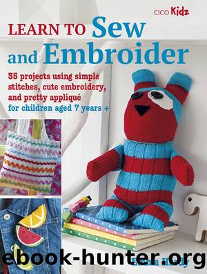 Learn to Sew and Embroider by Emma Hardy