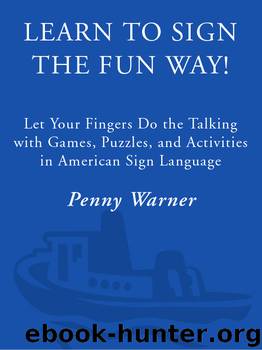 Learn to Sign the Fun Way! by Penny Warner