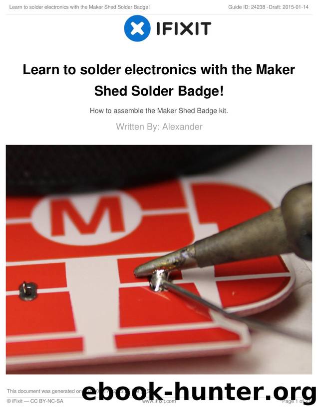 Learn to solder electronics with the Maker Shed Solder Badge! by Unknown