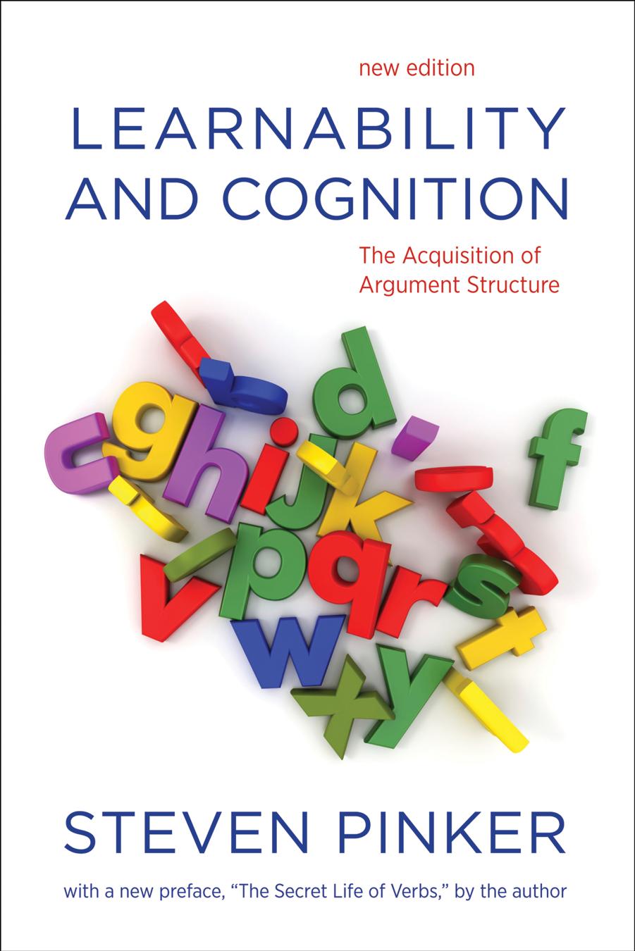 Learnability and Cognition: The Acquisition of Argument Structure by Steven Pinker