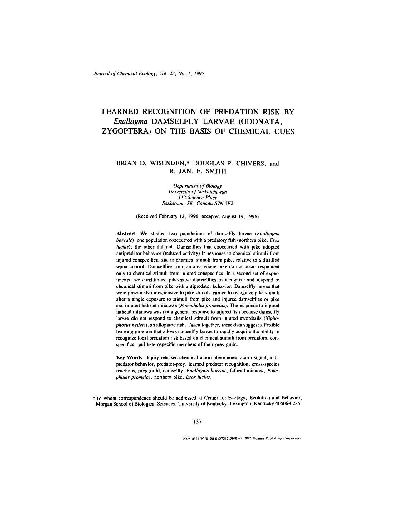 Learned Recognition of Predation Risk by <Emphasis Type="Italic">Enallagma<Emphasis> Damselfly Larvae (Odonata, Zygoptera) on the Basis of Chemical Cues by Unknown