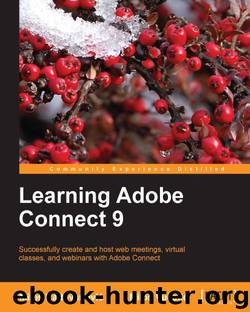 Learning Adobe Connect 9 by Learning Adobe Connect 9 2013