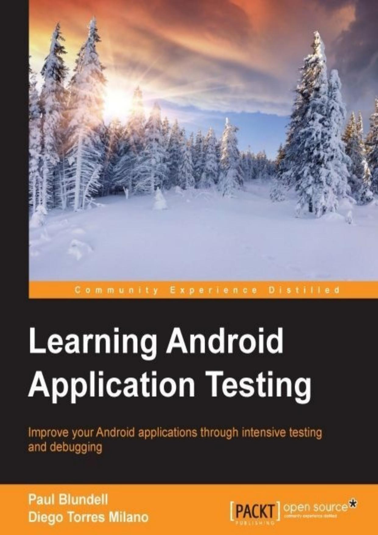 Learning Android Application Testing by Paul Blundell & Diego Torres Milano