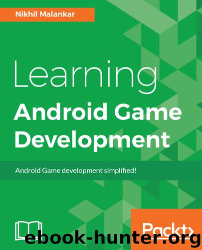 Learning Android Game Development by Nikhil Malankar