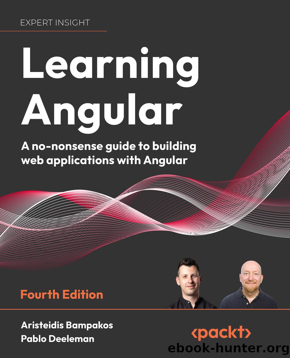 Learning Angular - Fourth Edition by Aristeidis Bampakos & Pablo Deeleman
