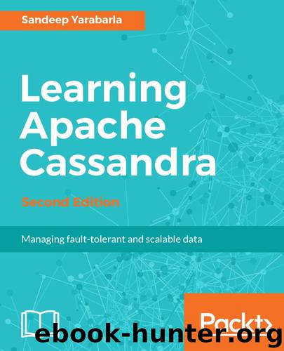 Learning Apache Cassandra - Second Edition by Sandeep Yarabarla