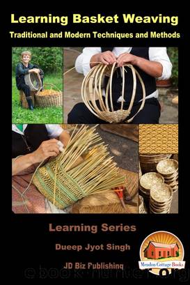 Learning Basket Weaving by Dueep Jyot Singh