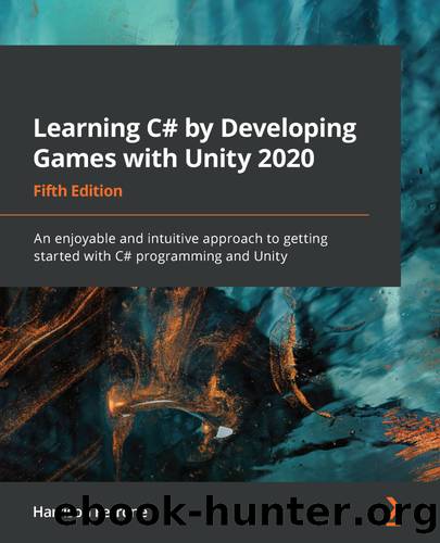 Learning C# by Developing Games with Unity 2020 by Harrison Ferrone
