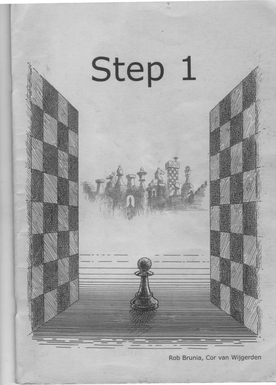 Learning Chess Workbook Step 1 by Rob Brunia C. Van Wijgerden