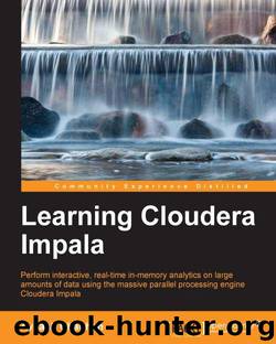 Learning Cloudera Impala by 2013