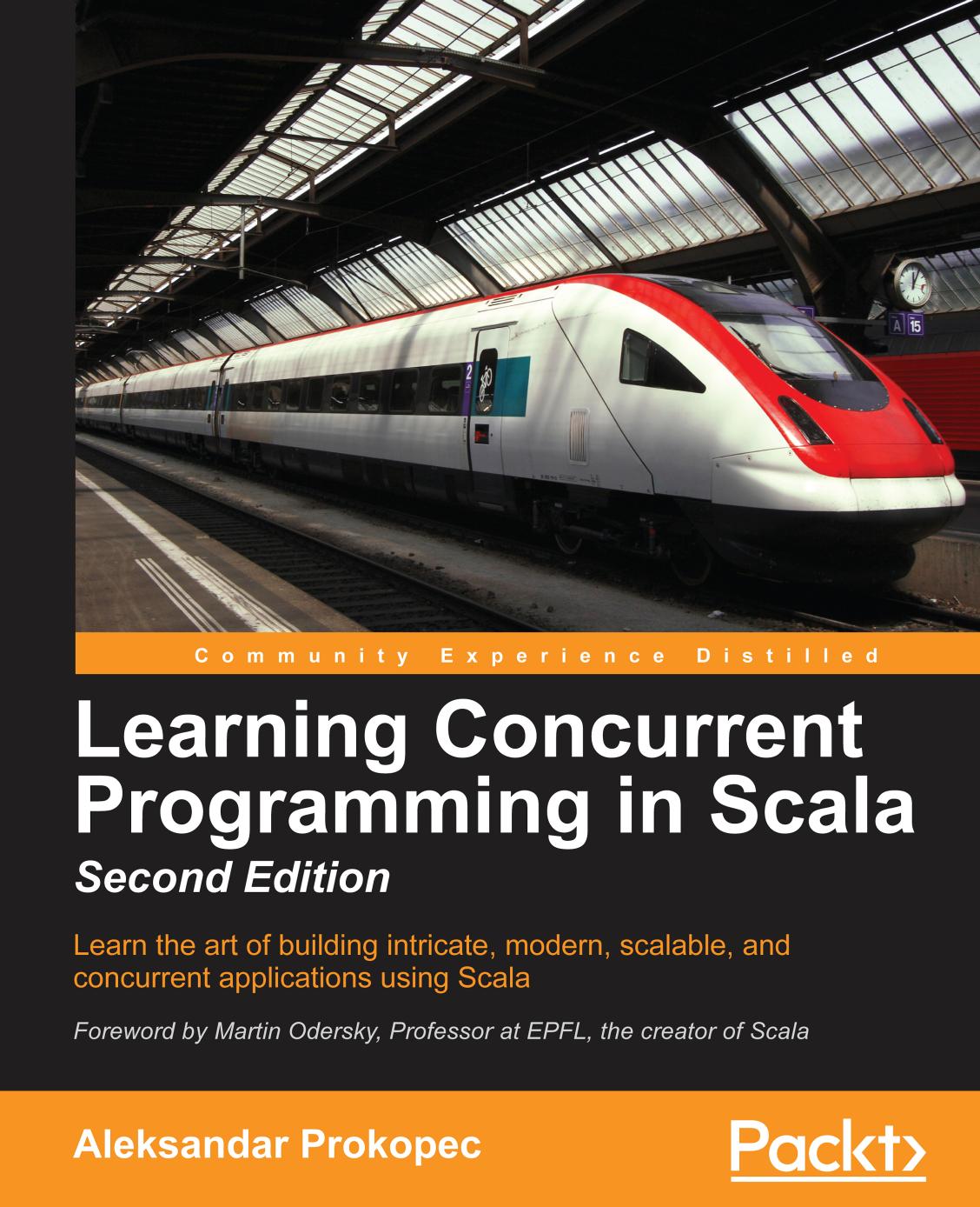 Learning Concurrent Programming in Scala - Second Edition by Prokopec Aleksandar;