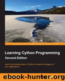 Learning Cython Programming - Second Edition by Philip Herron
