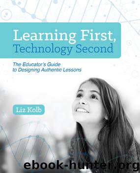 Learning First, Technology Second by Liz Kolb