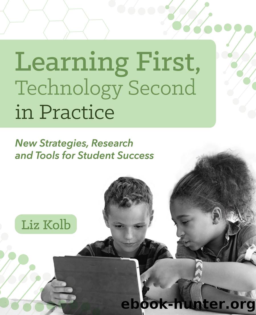 Learning First, Technology Second in Practice by Liz Kolb