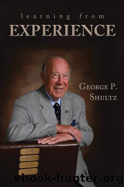 Learning From Experience by George P. Shultz