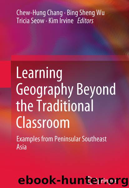 Learning Geography Beyond the Traditional Classroom by Chew-Hung Chang Bing Sheng Wu Tricia Seow & Kim Irvine