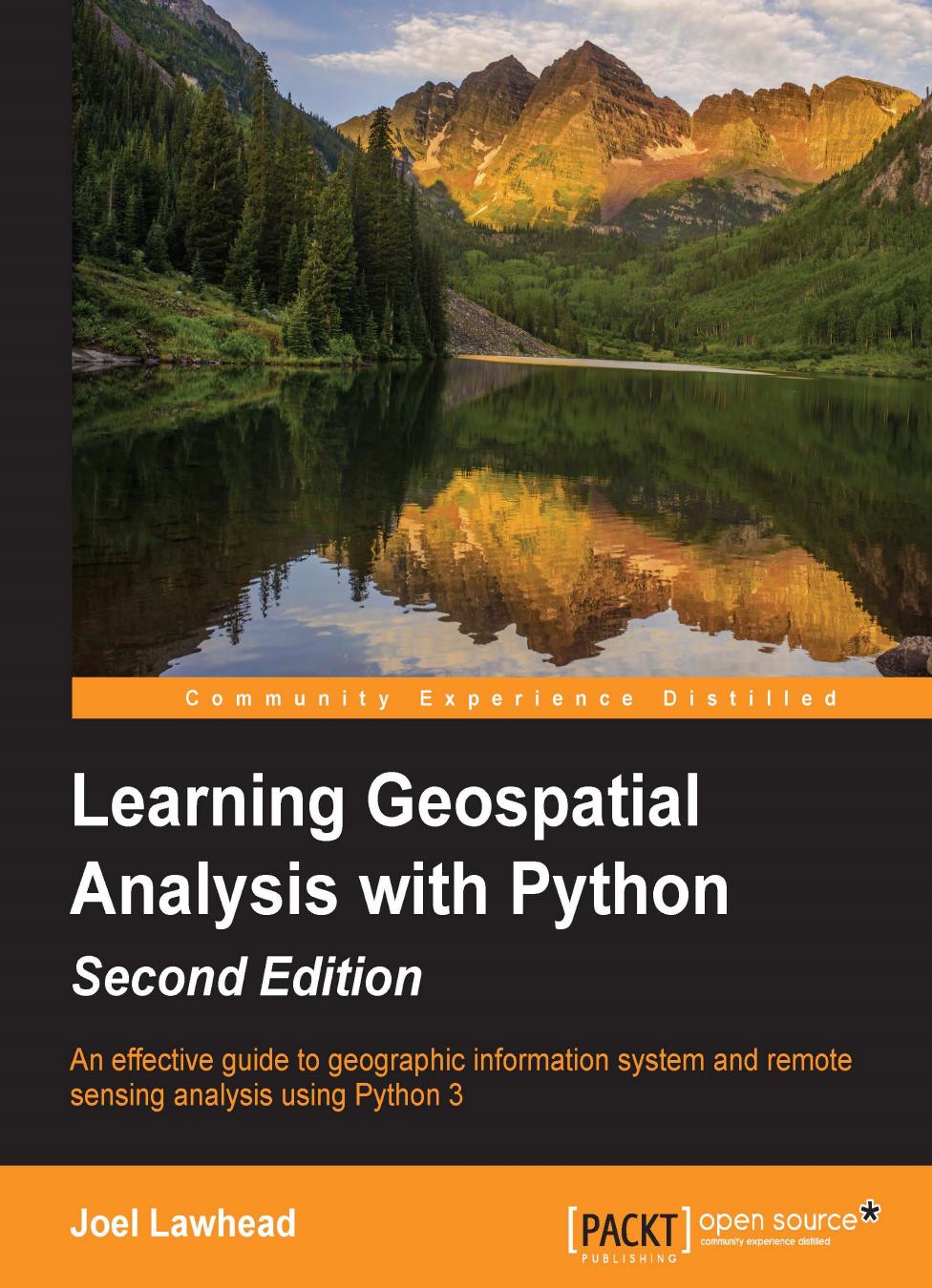 Learning Geospatial Analysis with Python - Second Edition by Joel Lawhead