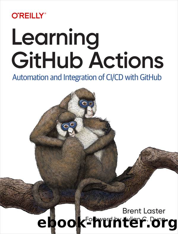 Learning GitHub Actions by Brent Laster