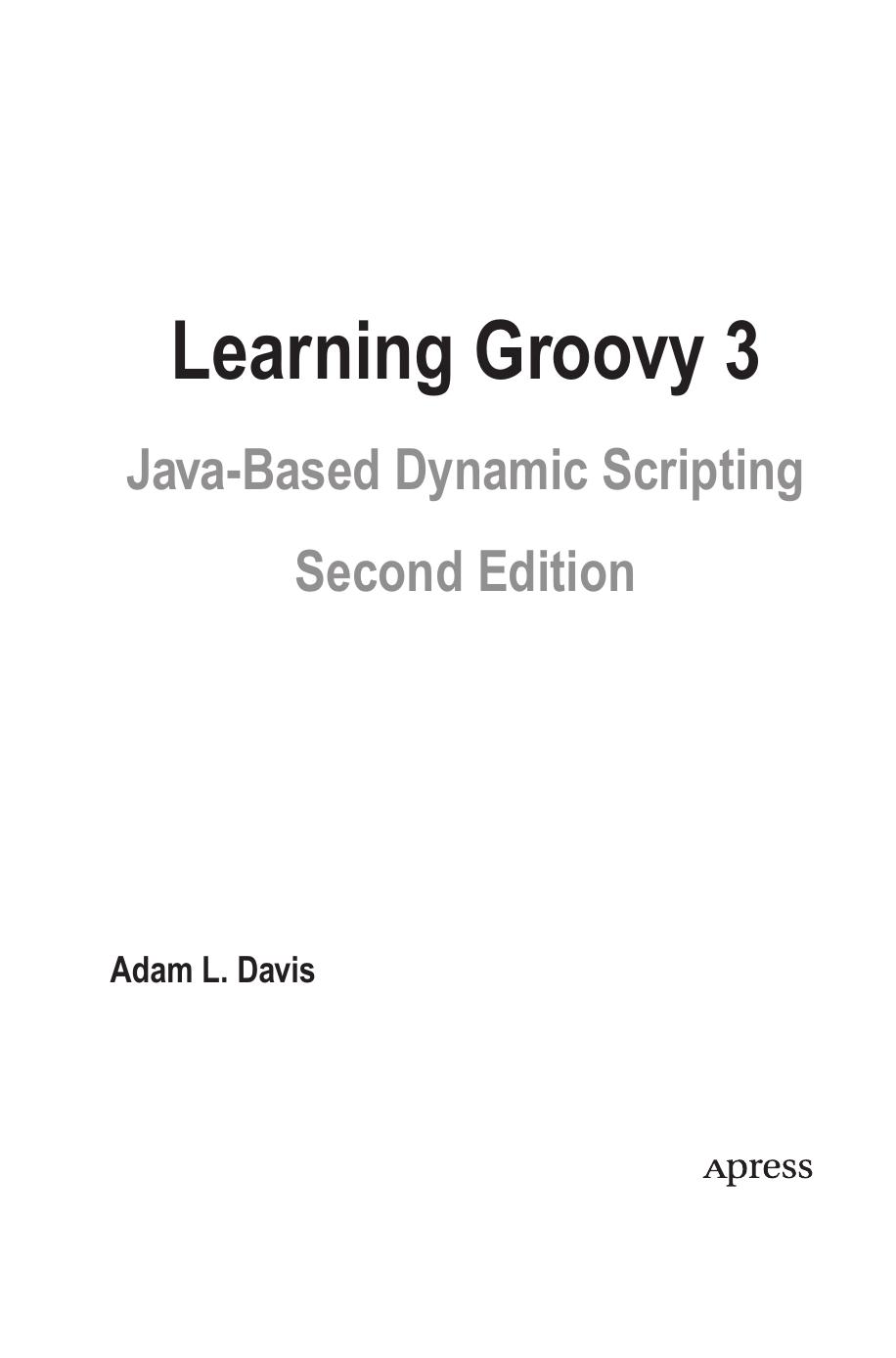 Learning Groovy 3 by Adam L. Davis