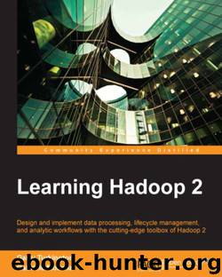 Learning Hadoop 2 by Garry Turkington & Gabriele Modena