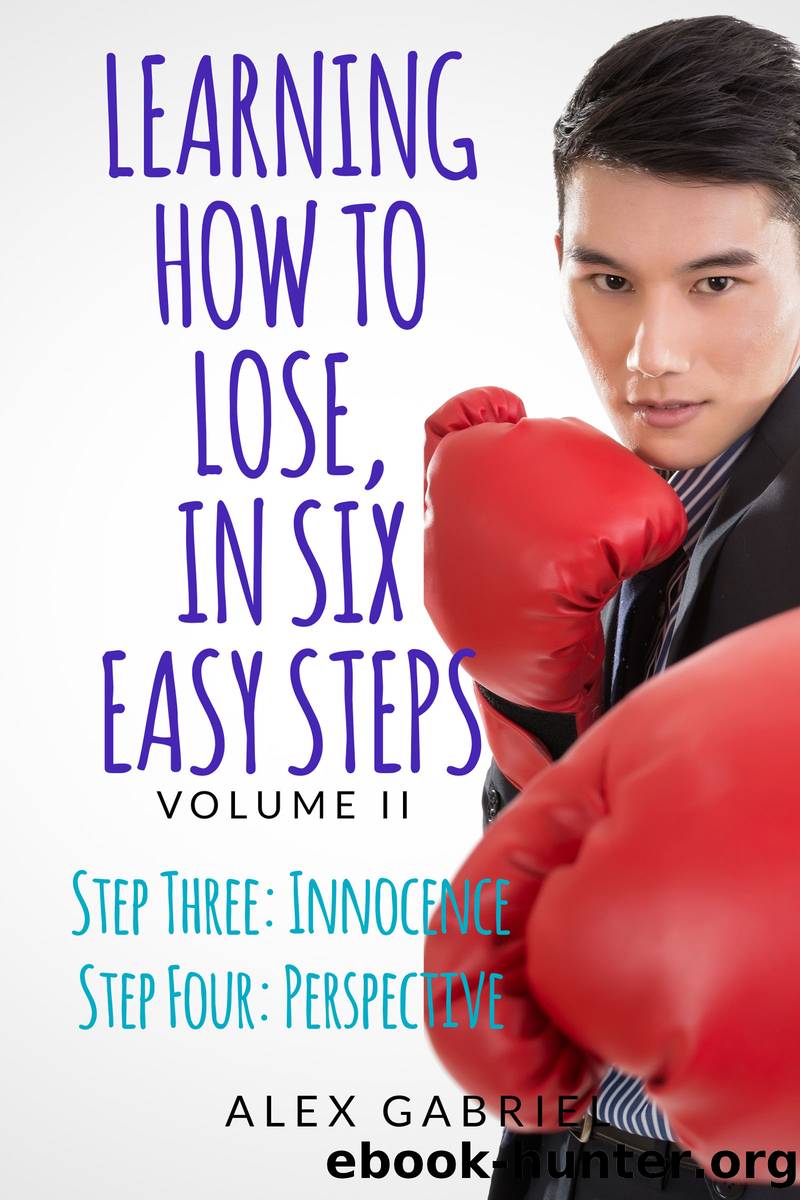 Learning How to Lose, in Six Easy Steps. Step Three by Alex Gabriel