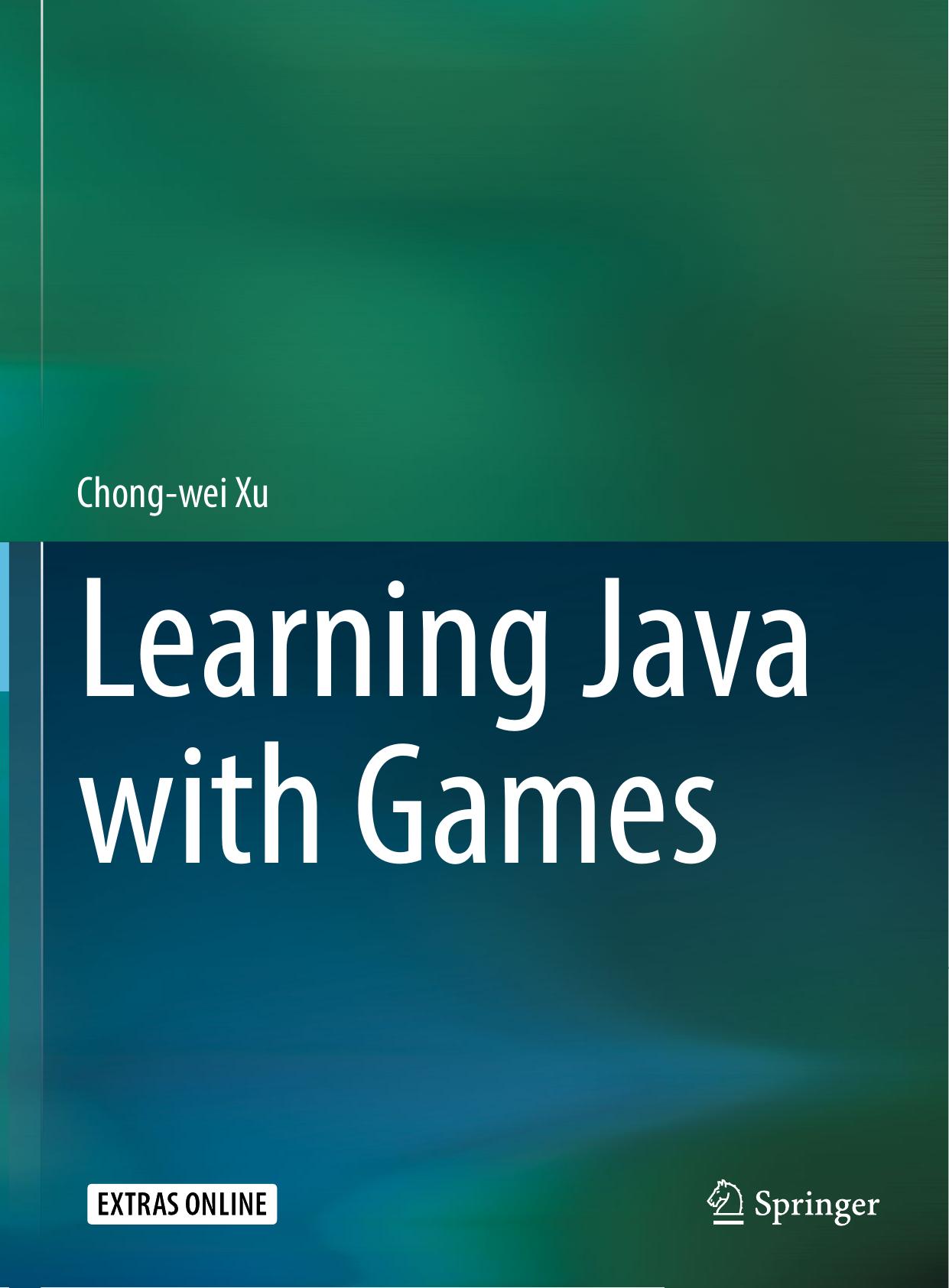 Learning Java with Games by Chong-wei Xu