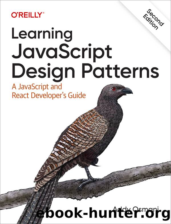 Learning JavaScript Design Patterns (for True Epub) by Addy Osmani