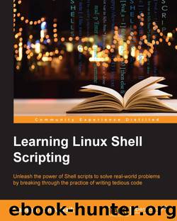 Learning Linux Shell Scripting by Ganesh Sanjiv Naik