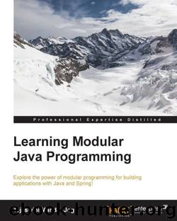 Learning Modular Java Programming by Tejaswini Mandar Jog