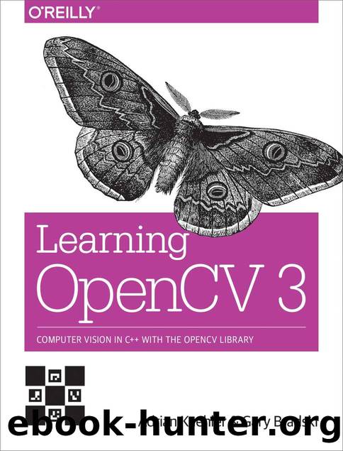 Learning OpenCV 3: Computer Vision in C++ with the OpenCV Library by Adrian Kaehler & Gary Bradski