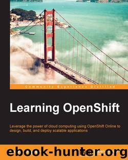 Learning OpenShift by Grant Shipley