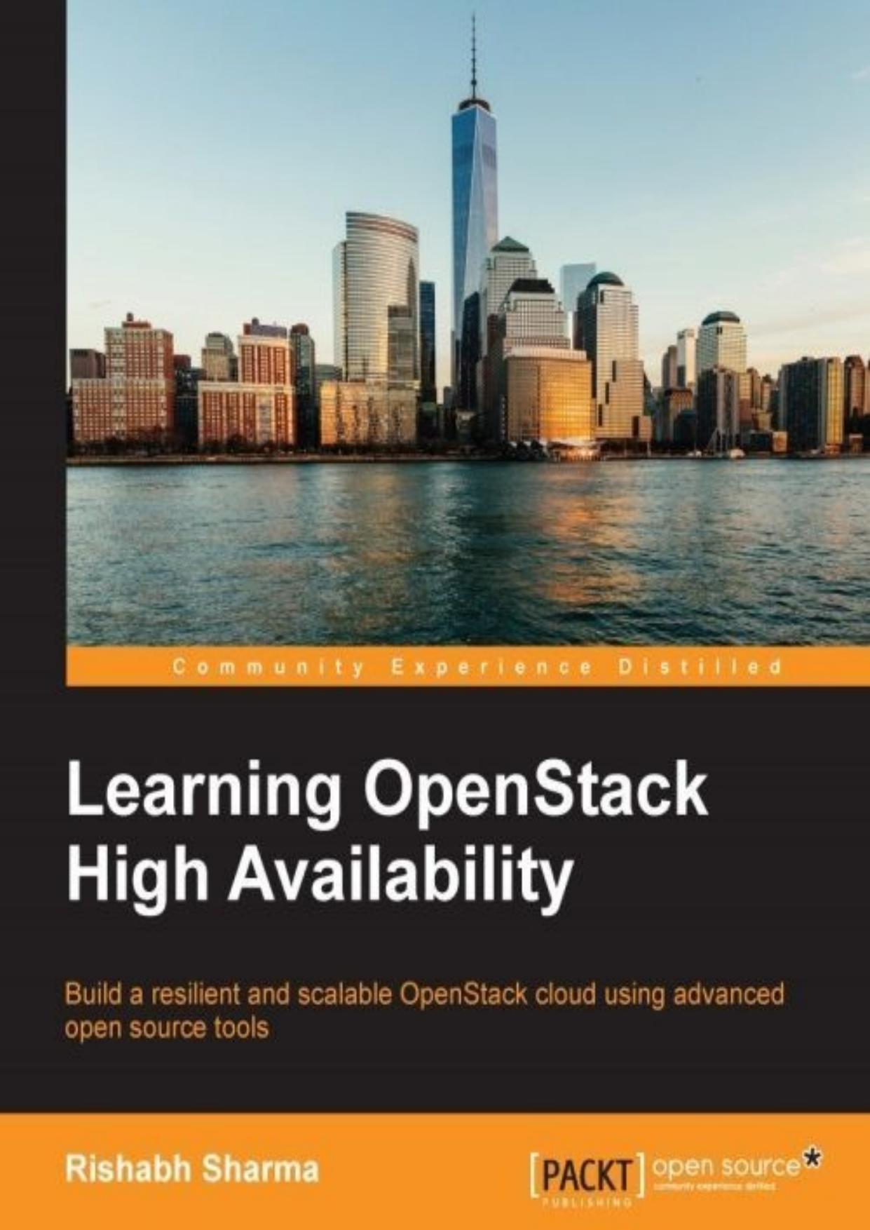 Learning OpenStack High Availability by Rishabh Sharma