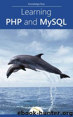 Learning PHP and MySQL: by Knowledge flow