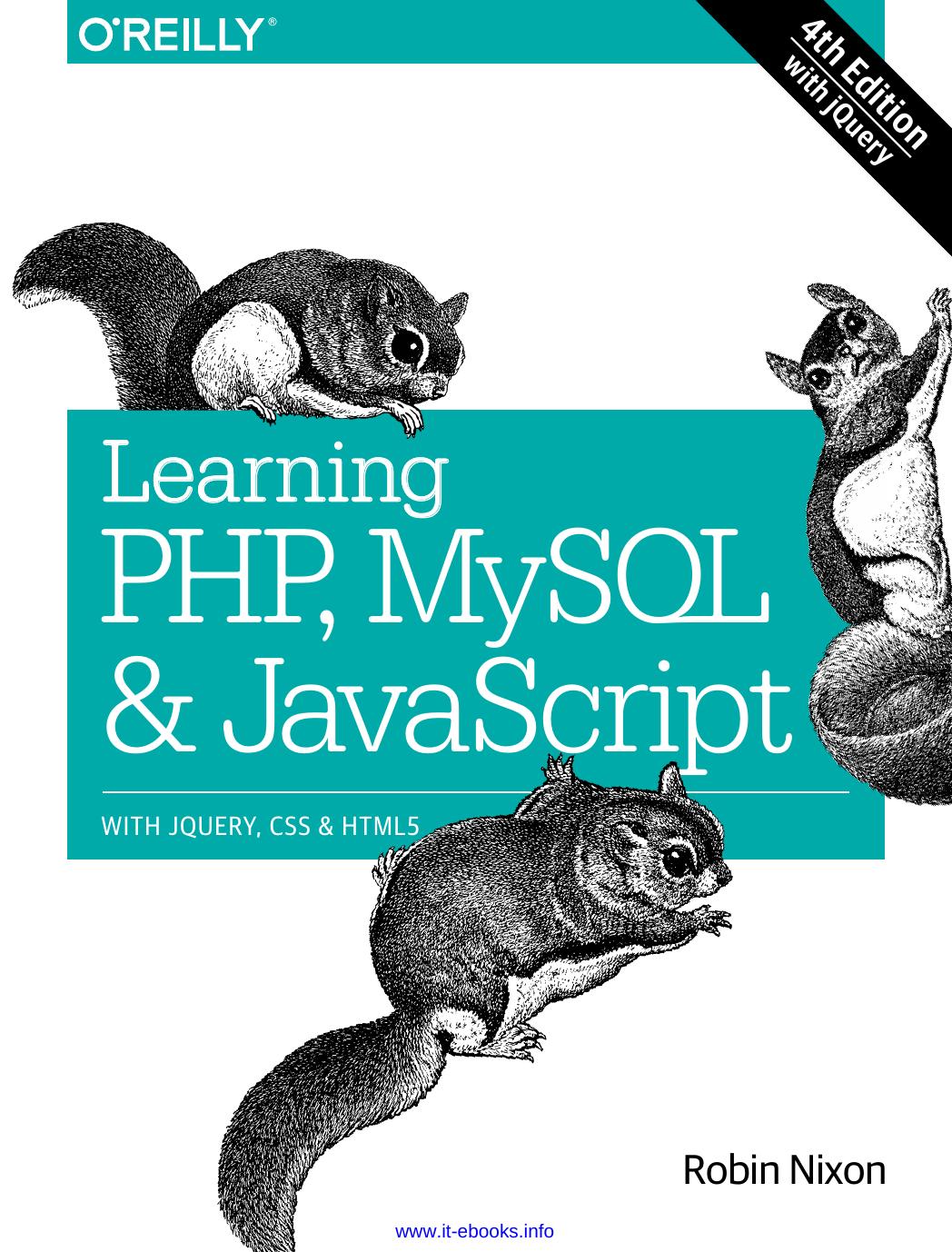 Learning PHP, MySQL & Javascript With jQuery, CSS & HTML5 by Robin Nixon