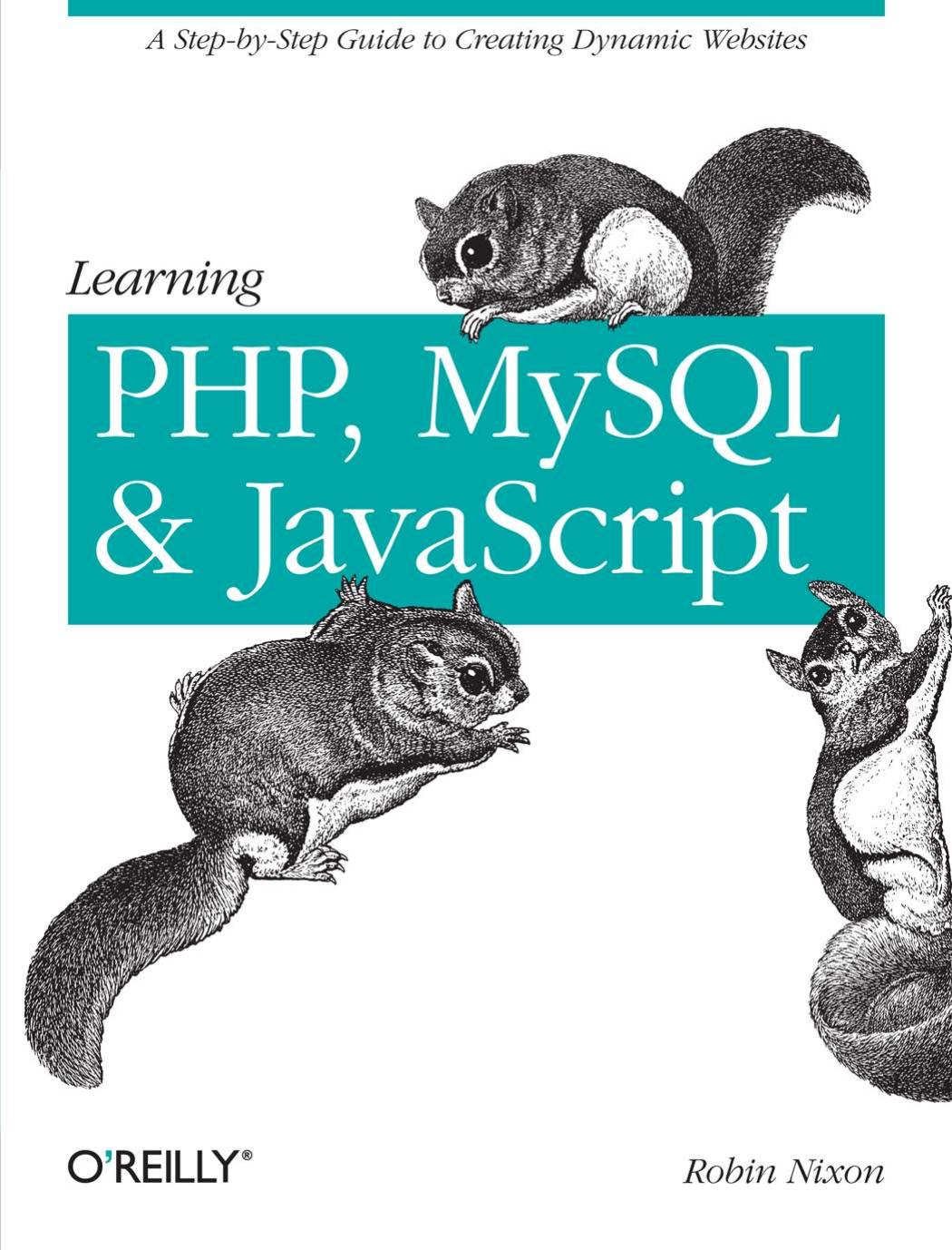 Learning PHP, MySQL, and JavaScript by Robin Nixon