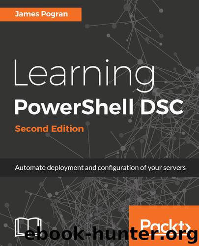 Learning PowerShell DSC. by James Pogran