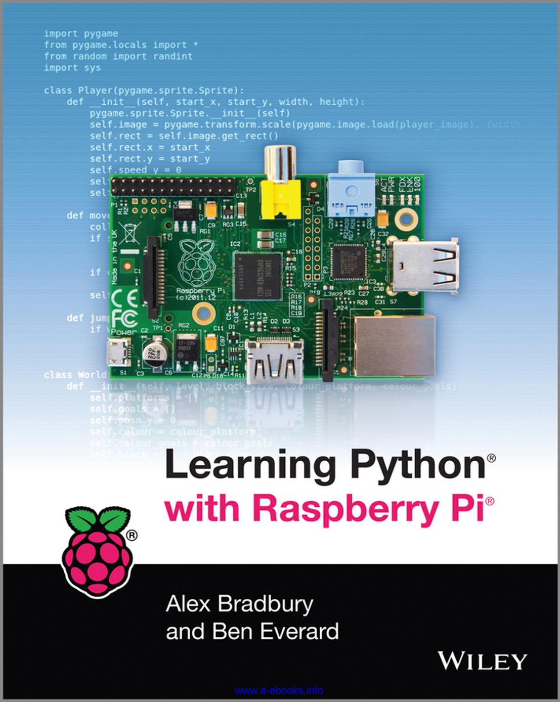 Learning Python with Raspberry Pi by Bradbury Alex; Everard Ben