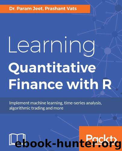 Learning Quantitative Finance with R by Dr. Param Jeet & Prashant Vats