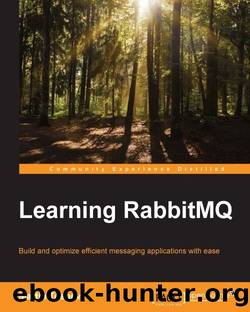 Learning RabbitMQ by Martin Toshev